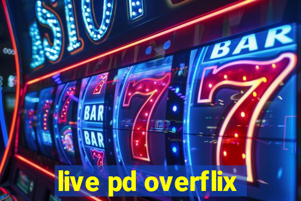 live pd overflix